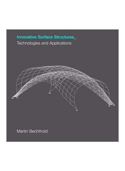 Buy Innovative Surface Structures: Technologies And Applications Paperback English by Martin Bechthold - 18/Mar/08 in Egypt