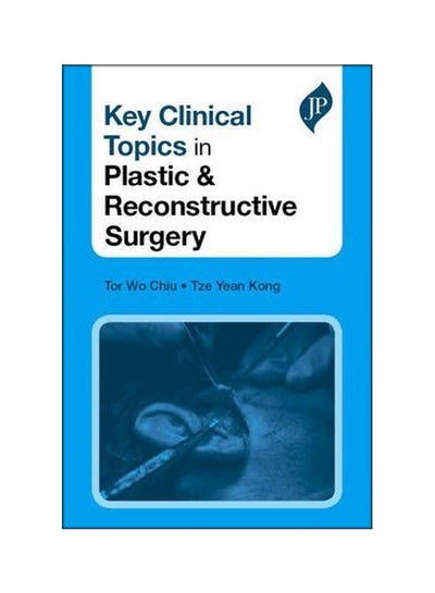 Buy Key Clinical Topics In Plastic And Reconstructive Surgery paperback english - 30/Nov/14 in UAE