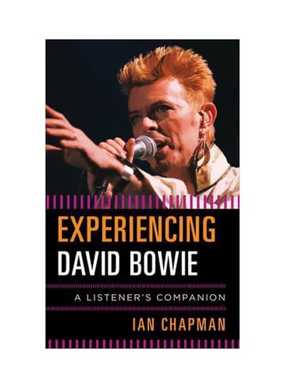 Buy Experiencing David Bowie: A Listener's Companion hardcover english - 1 Sep 2015 in UAE