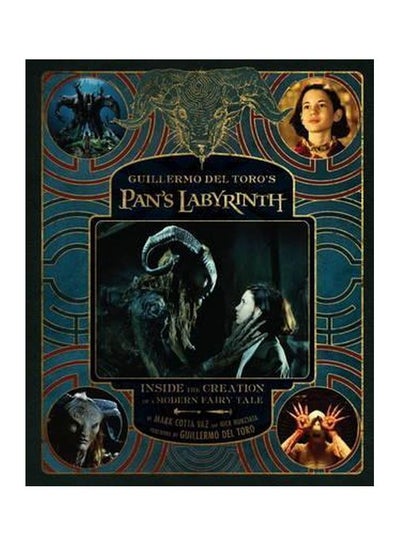 اشتري Guillermo Del Toro's Pan's Labyrinth: Inside The Creation Of A Modern Fairy Tale hardcover english - 21/Oct/16 في الامارات