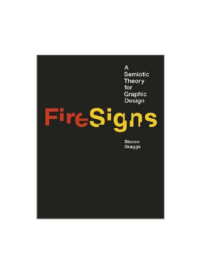 اشتري FireSigns: A Semiotic Theory For Graphic Design Hardcover في الامارات