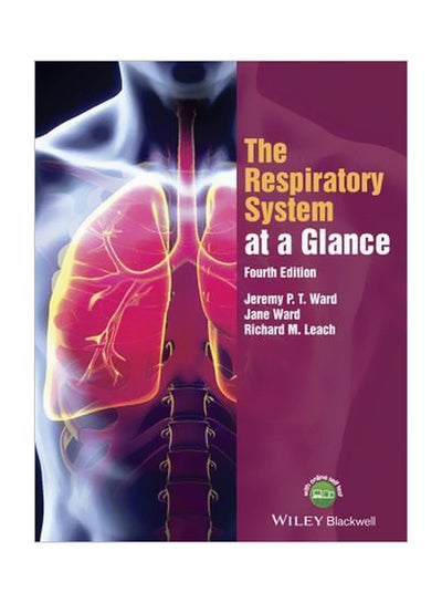 Buy The Respiratory System At A Glance Paperback English by Jeremy P. T. Ward - 21/Aug/15 in Egypt