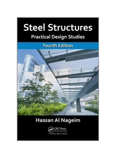 اشتري Steel Structures: Practical Design Studies Paperback English by Hassan Al-Nageim - 12 December 2016 في الامارات