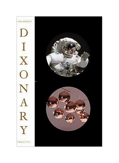 اشتري Dixonary: Illuminations, Revelations And Post-Rationalizations From a Chaotic Mind hardcover english - 30 September 2013 في الامارات