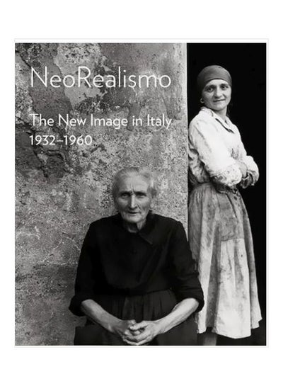 Buy Neorealismo : The New Image In Italy 1932-1960 Hardcover English by Enrica Vigano - 17 September 2018 in UAE