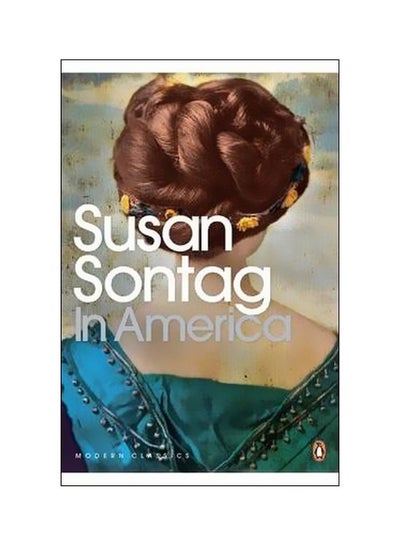 Buy In America Paperback English by Susan Sontag - 02-07-2009 in UAE