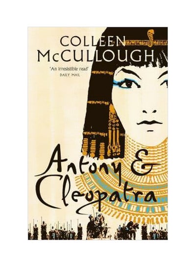 Buy Antony And Cleopatra Paperback English by Colleen McCullough - 27-05-2008 in UAE