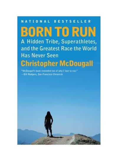 Buy Born To Run : A Hidden Tribe, Superathletes, And The Greatest Race The World Has Never Seen paperback english - 29-03-2011 in UAE