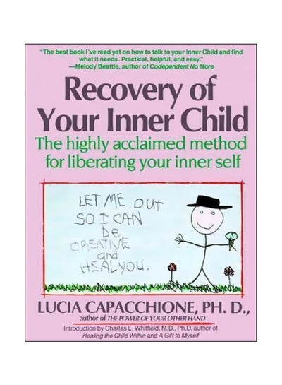 اشتري Recovery Of Your Inner Child: The Highly Acclaimed Method For Liberating Your Inner Self Paperback في الامارات