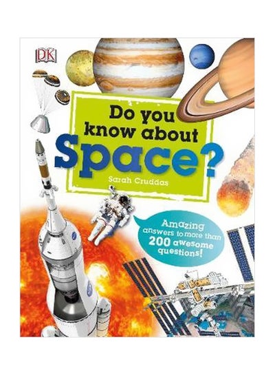 Buy Do You Know About Space?: Amazing Answers To More Than 200 Awesome Questions! hardcover english - 07-09-2017 in UAE