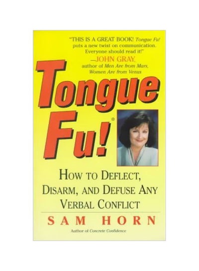 Buy Tongue Fu! : How To Deflect, Disarm, And Defuse Any Verbal Conflict paperback english - 04-07-1997 in UAE