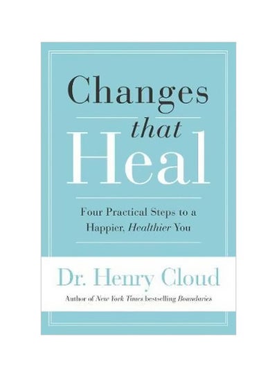 اشتري Changes That Heal : Four Practical Steps To A Happier, Healthier You Paperback في الامارات