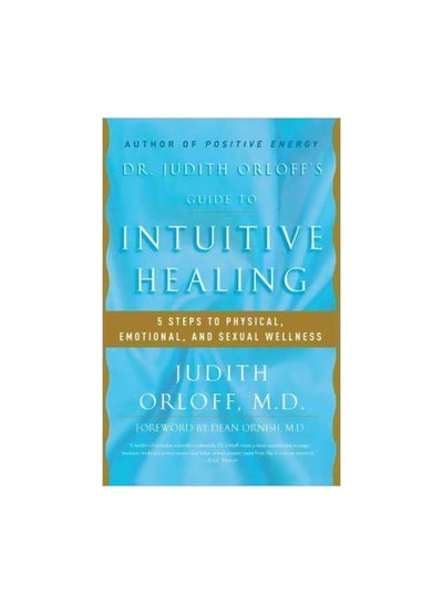 اشتري Dr. Judith Orloff's Guide To Intuitive Healing Paperback في الامارات