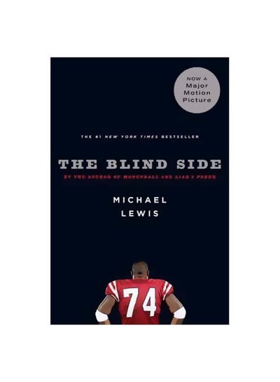 Buy The Blind Side: Evolution Of A Game Paperback English by Michael Lewis - 15-12-2015 in UAE