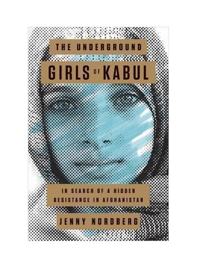 اشتري The Underground Girls Of Kabul paperback english - 42199 في الامارات