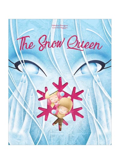 Buy The Snow Queen Hardcover English by Luna Scortegagna - 01-10-2018 in Saudi Arabia