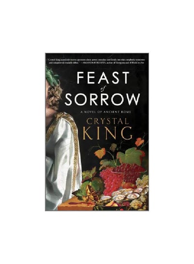 اشتري Feast Of Sorrow Paperback English by Crystal King - 10-04-2018 في الامارات