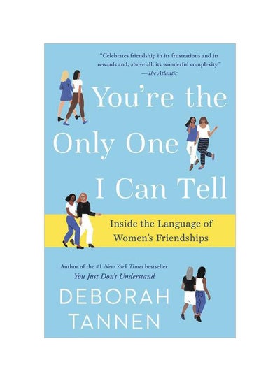 Buy You're The Only One I Can Tell Paperback English by Deborah Tannen - 28-08-2018 in UAE