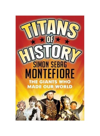 اشتري Titans Of History : The Giants Who Made Our World Paperback في الامارات