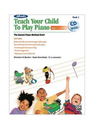 اشتري Alfred's Teach Your Child to Play Piano paperback english - 01-01-2013 في الامارات