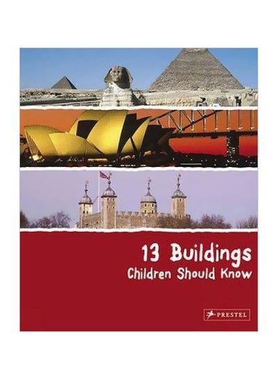 Buy 13 Buildings Children Should Know hardcover english - 23-04-2009 in UAE