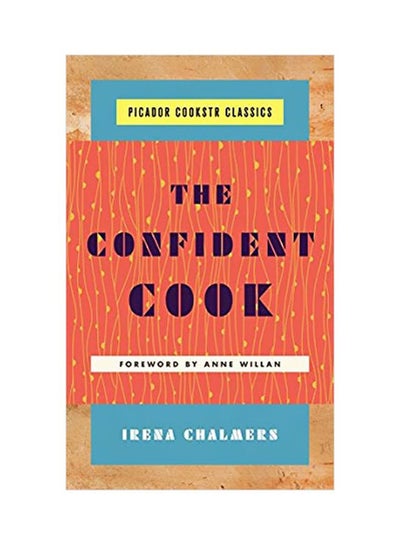 اشتري The Confident Cook Hardcover في الامارات