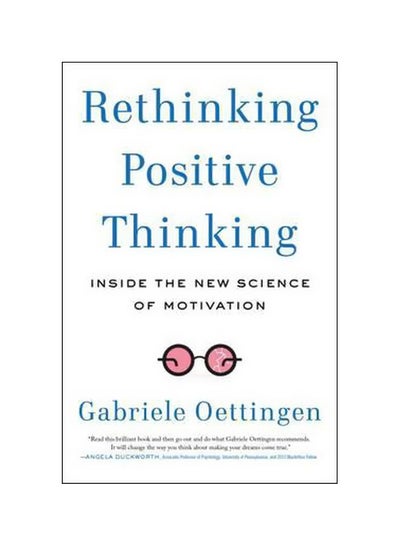 اشتري Rethinking Positive Thinking : Inside The New Science Of Motivation Paperback في الامارات