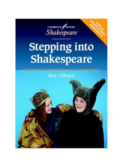 Buy Cambridge School Shakespeare: Stepping Into Shakespeare Spiral Bound English by Rex Gibson - 1 August 2000 in UAE