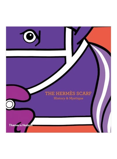 اشتري The Hermes Scarf: History And Mystique Hardcover في الامارات