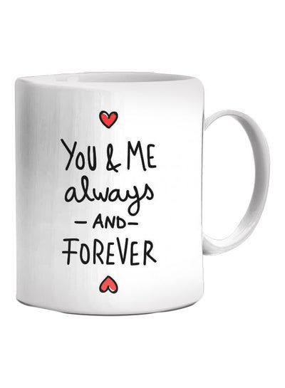 Buy You And Me always and Forever Printed Coffee Mug White/Black/Pink Standard in Egypt