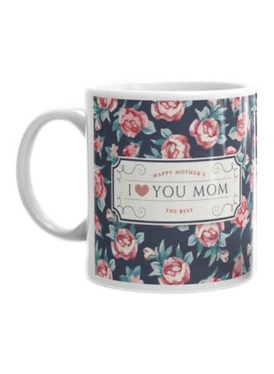 Buy I Love You Mom Printed Coffee Mug Blue/Pink/White in Egypt