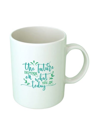 اشتري Future Depends On What You Do Today Printed Coffee Mug White/Blue/Green في مصر