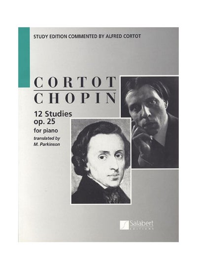 Buy Chopin: 12 Studies for Piano, Op. 25 paperback english - 01-Nov-86 in UAE