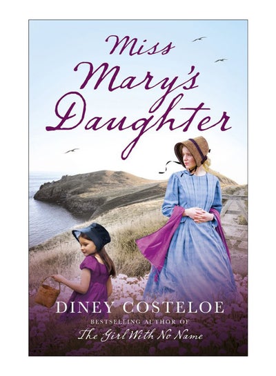 اشتري Miss Mary's Daughter Paperback English by Diney Costeloe - 9-Aug-18 في الامارات