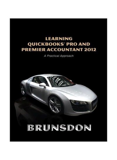 Buy Learning QuickBooks Pro And Premier Accountant 2012 English by Terri E. Brunsdon - 22 July 2012 in Egypt