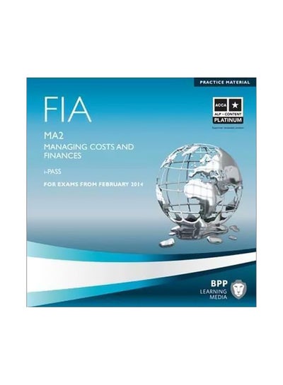 اشتري Fia MA2 Managing Costs And Finances: I-Pass : For Exam From February 2014 كتاب صوتي في مصر