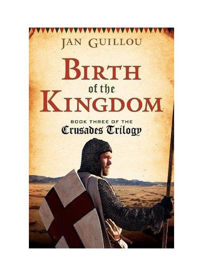 Buy Birth Of The Kingdom: Book Three Of The Crusade Trilogy paperback english - 30 June 2011 in Egypt