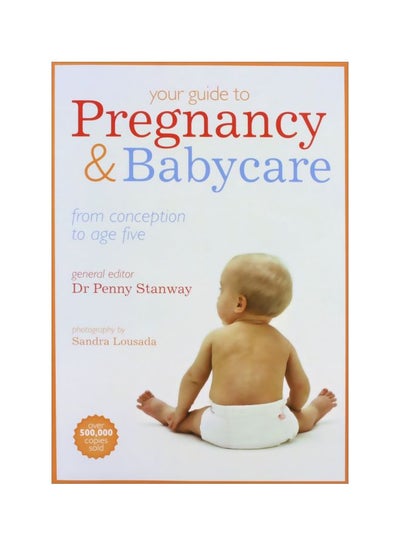 Buy Your Guide To Pregnancy And Baby Care paperback english - 02-Jul-05 in Egypt