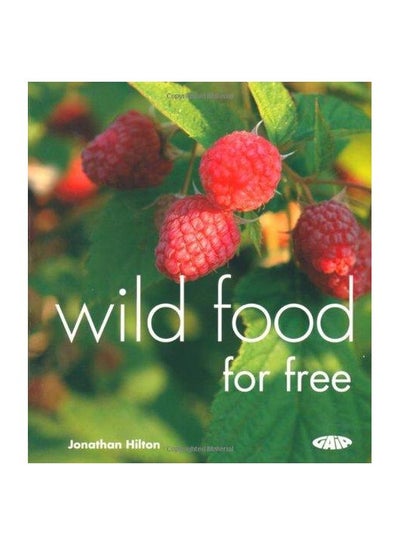 Buy Wild Food For Free Paperback English by Jonathan Hilton - 15-May-07 in Egypt