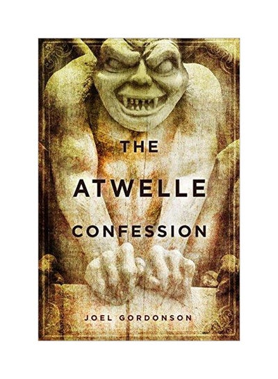 اشتري The Atwelle Confession hardcover english - 19 Sep 2017 في الامارات