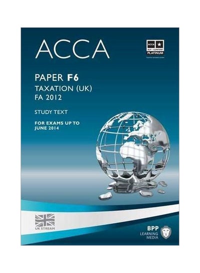 Buy ACCA: Paper F6 Taxation FA 2012: Study Text Paperback English - 11-15-2012 in Egypt