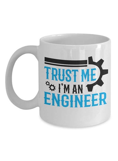 Buy Trust Me I'M An Engineer Mug White in UAE