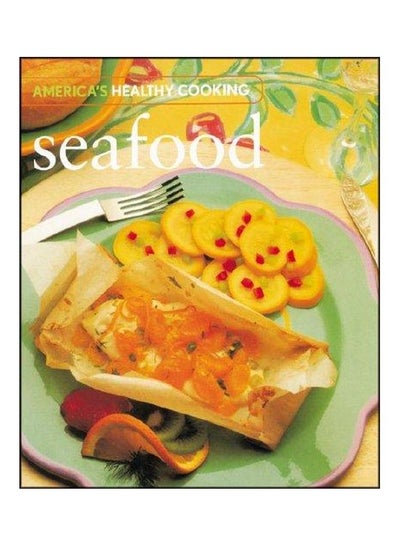 اشتري Seafood : Americas Healthy Cooking Paperback في مصر