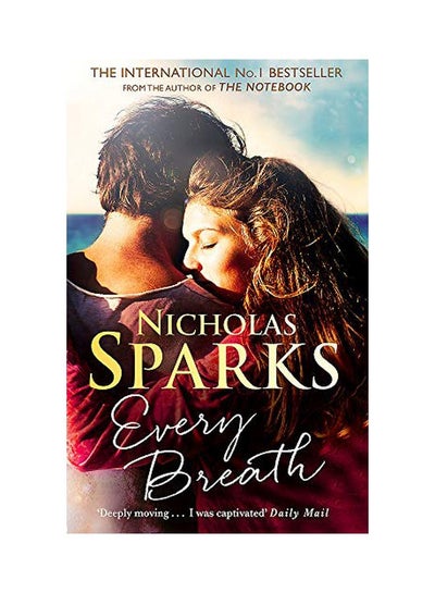 Buy Every Breath Paperback English by Nicholas Sparks - 28-May-19 in UAE