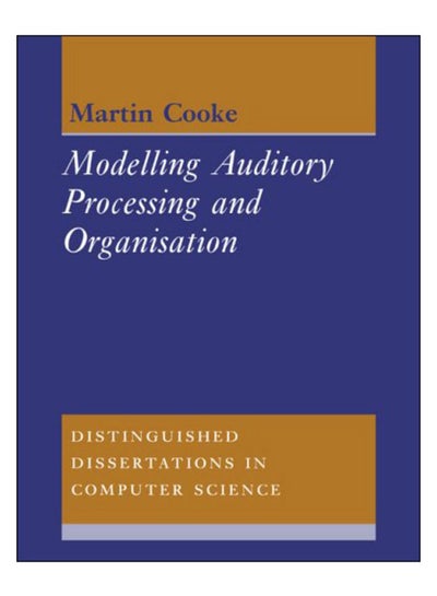 Buy Modelling Auditory Processing And Organisation paperback english - 21-Aug-08 in Egypt