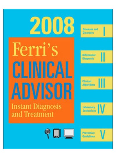 Buy Ferri's Clinical Advisor 2008 Hardcover English by Fred F. Ferri MD FACP - 9-Aug-07 in Egypt