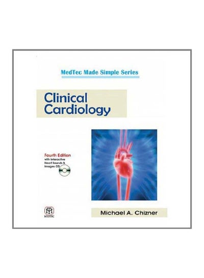 Buy Clinical Cardiology Paperback English by Michael A. Chizner - 24-Oct-13 in Egypt