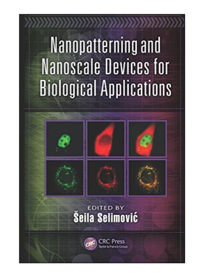 Buy Nanopatterning And Nanoscale Devices For Biological Applications hardcover english - 23-Jul-14 in Egypt