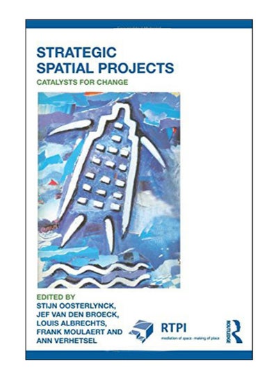 اشتري Strategic Spatial Projects Paperback English by Stijn Oosterlynck - 10-Nov-10 في مصر