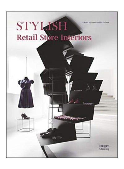 اشتري Stylish Retail Store Interiors Hardcover 1st في مصر